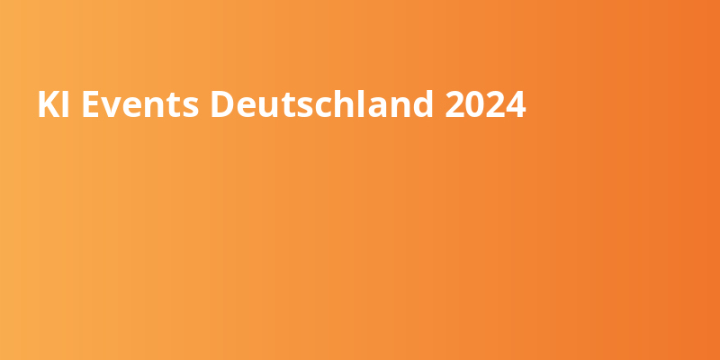 KI Events Deutschland 2024